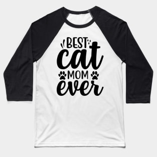 Best mom cat ever Baseball T-Shirt